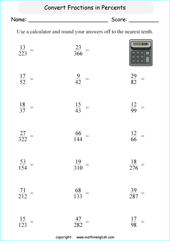 Convert these Fractions into Percents. Use your calculator to do so