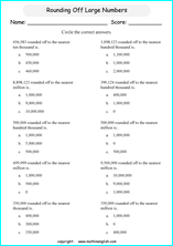 printable math rounding off big numbers worksheets for kids in primary and elementary math class 